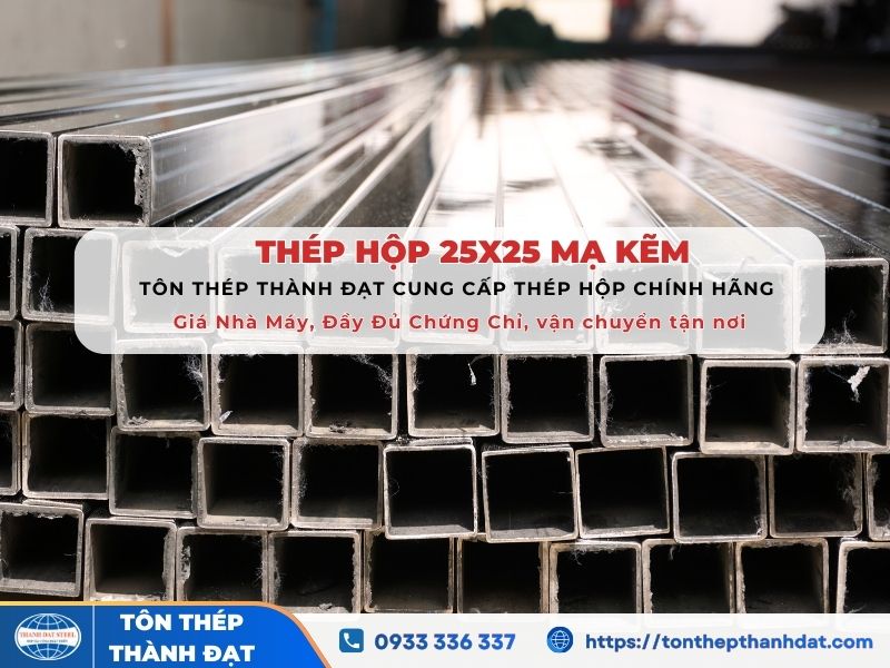Thép hộp mạ kẽm 25x25 Thép hộp mạ kẽm 25x25