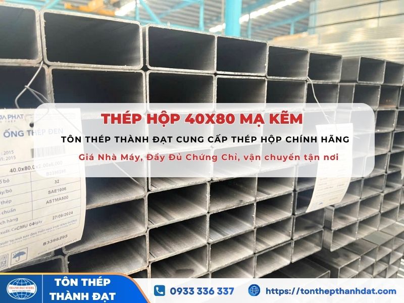 Thép hộp mạ kẽm 40x80